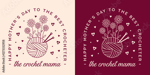 Crochet mom mama happy mothers day to the best crocheter funny quotes knitter knit crafts lover printable greeting card. Cute floral wool ball yarn vintage crafty purple aesthetic shirt design gift.