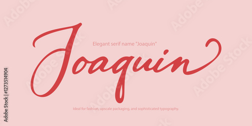 Elegant serif name "Joaquin" a refined typeface crafted for luxury branding, high-end logos, and premium editorial design. Ideal for fashion, upscale packaging, sophisticated typography.