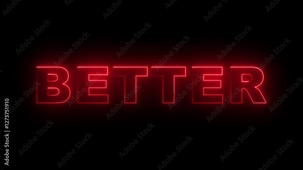 Neon shine better text latter icon animation text better illustration text, better, design, illustration, text, better, design, background, Neon shine better text latter icon animation text better illustration text, better, design, illustration, text, better, design, background,