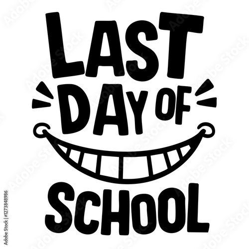 Last day of school quote svg
