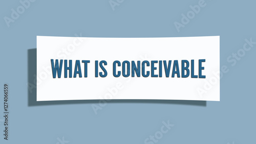 What is conceivable.. A card isolated on blue background.