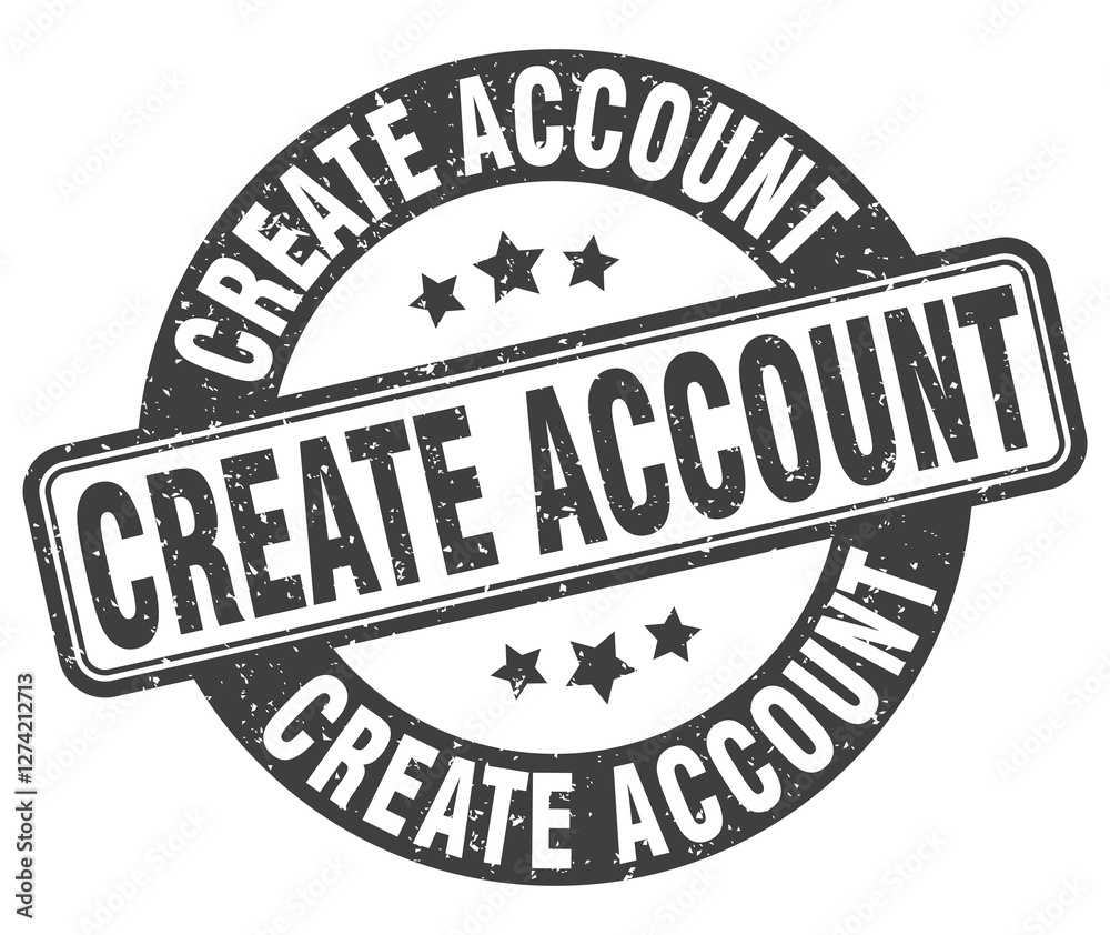 create account stamp. create account label. round grunge sign create account stamp. create account label. round grunge sign
