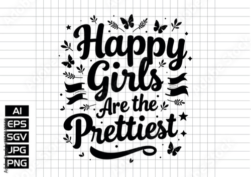 Happy giris are the prettiest  vector stock