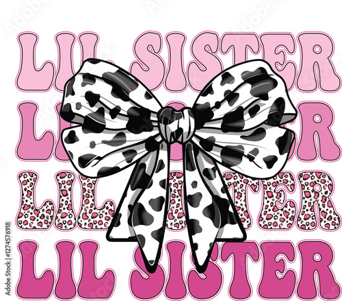 Coquette bow Little sister EPS Vector, lil sis EPS Vector, Retro vintage EPS Vector, dalmatian dots EPS Vector, sister Race EPS Vector, sister EPS Vector, sister graphic EPS Vector, Leopard EPS Vector