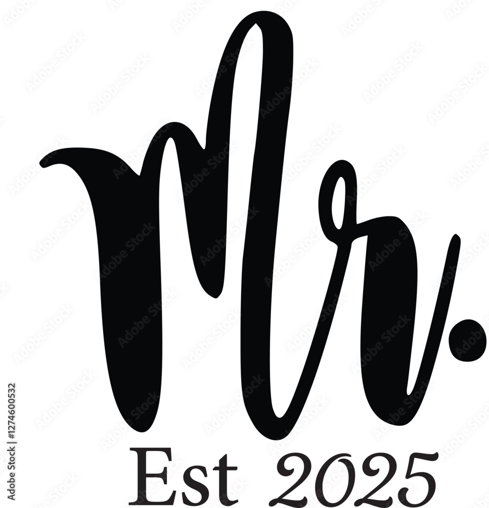 Mr and Mrs Est 2025 EPS Vector, mr EPS Vector, mrs EPS Vector, Wedding Bundle EPS Vector, Hubby Wifey EPS Vector, Marriage EPS Vector, Bride EPS Vector, wife EPS Vector, husband EPS Vector Mr and Mrs Est 2025 EPS Vector, mr EPS Vector, mrs EPS Vector, Wedding Bundle EPS Vector, Hubby Wifey EPS Vector, Marriage EPS Vector, Bride EPS Vector, wife EPS Vector, husband EPS Vector