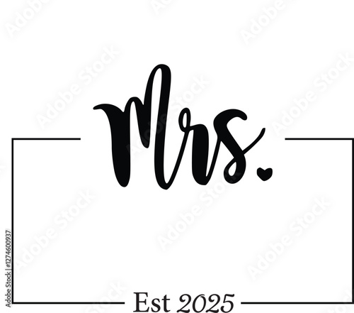 Mr and Mrs Est 2025 EPS Vector, mr EPS Vector, mrs EPS Vector, Wedding Bundle EPS Vector, Hubby Wifey EPS Vector, Marriage EPS Vector, Bride EPS Vector, wife EPS Vector, husband EPS Vector