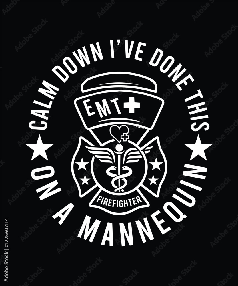 Fototapeta premium CALM DOWN I'VE DONE THIS ON A MANNEQUIN TSHIRT DESIGN