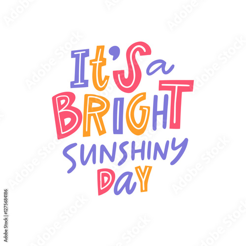 Bright and Cheerful Sunshine Day Typography Art with Impressive Imagery and Vivid Colors