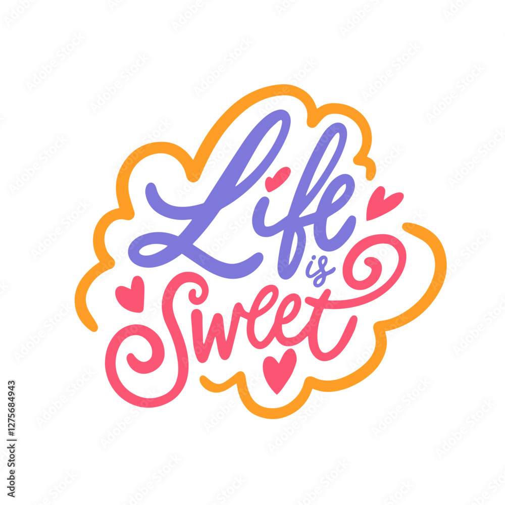 Life is Sweet An Inspirational and Playful Design Featuring Beautiful Typography Art Life is Sweet An Inspirational and Playful Design Featuring Beautiful Typography Art