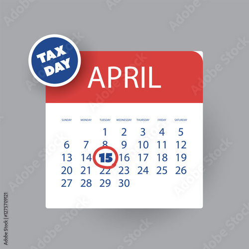 Tax Day Reminder Concept, Calendar Page with Clock - Vector Design Element Template on gray Background - USA Tax Deadline, Due Date for IRS Federal Income Tax Returns: 15th April, Year 2025