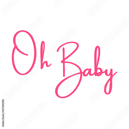 Oh baby