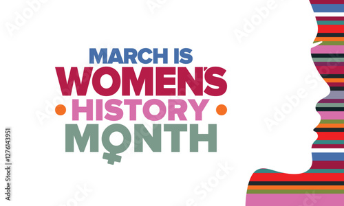 Women's History Month. Celebrated annual in March, to mark women’s contribution to history. Female symbol. Women's rights. Girl power in world. Poster, postcard, banner. Vector illustration