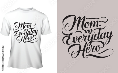 A typography calligraphy vector design Mom my everyday hero