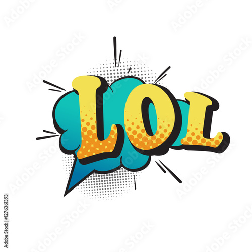 Pop art comic book speech bubble with cute vintage strip layout, explosion cloud message, with text LOL