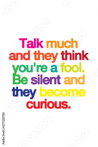 vector word quote with text talk much and they think you are fool but not
