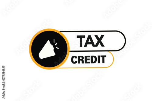 tax credit, buttons for websites, application Design, Element, learn, stay, template, top scorer, design, level, sign, speech, bubble  banner, modern, symbol, click. 
