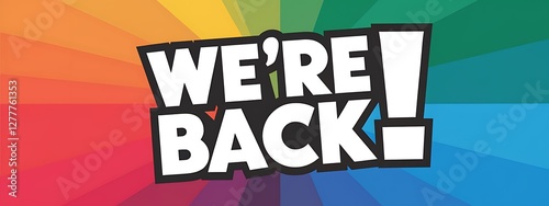 We’re Back Event Announcement