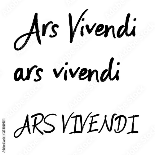 Motivation through the saying “Ars Vivendi” (Latin for “the art of living”) – a symbol of a conscious, fulfilling, and balanced life with a positive attitude. EPS-Format. Version 3