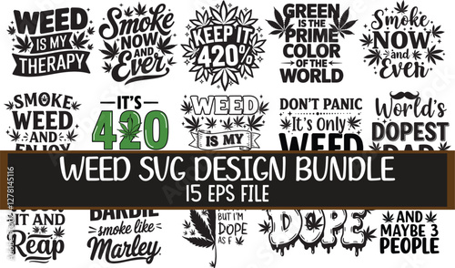 Weed SVG typography vector t-shirt design