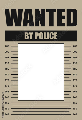 Wanted by police with place for photo and mugshot, design criminal and suspect, arrest and law, justice crime, search security, banner template, document frame capture, vector illustration