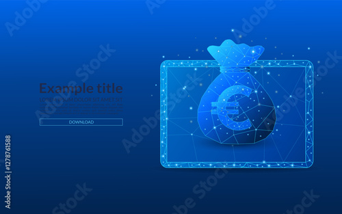 Abstract tablet close-up with savings or financial gain concept with euros. Money bag with euro coins in low poly style