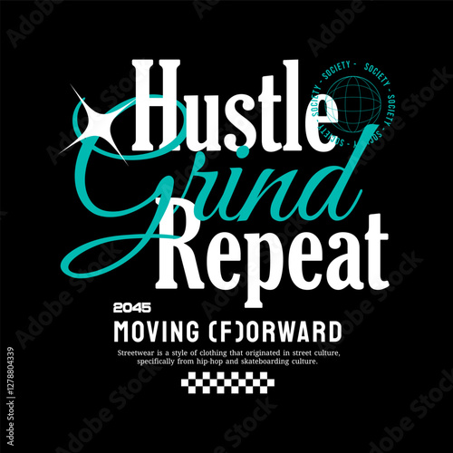 Urban Style Design Aesthetic, Casual Fashion Streetwear, Slogan Typography. for screen printing t-shirts, jackets