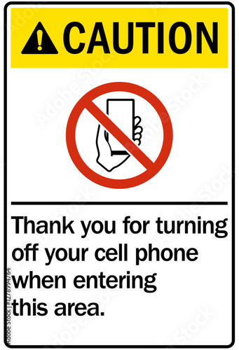 No celphone warning sign thank your for turning off your cell phone when entering this area