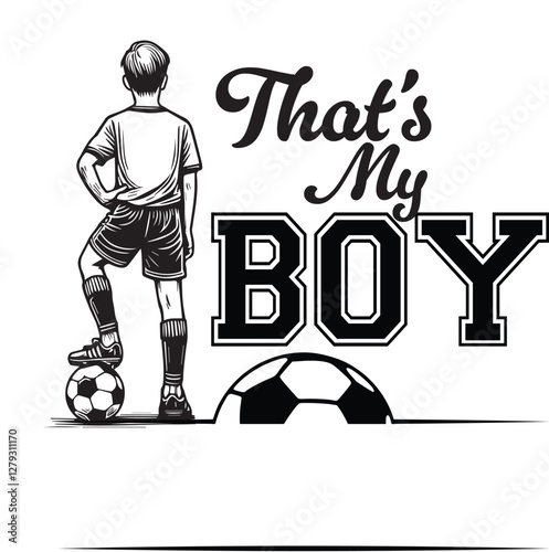 That's is my brother son cousin nephew bro boy senior Grandson Soccer player, Custom personalized Name, Team name, family, Bundle, dxf, Soccer bundle, Soccer, Soccer player, Team, Soccer font, alphabe