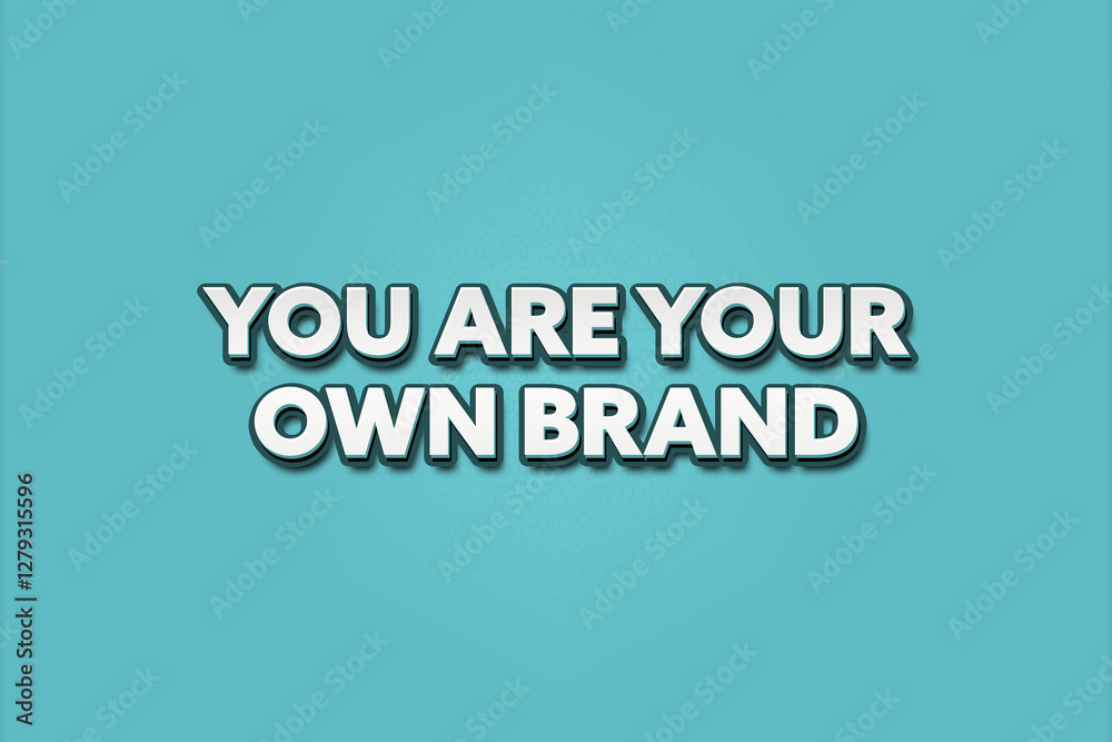 Fototapeta premium You are your own brand. A Illustration with white text isolated on light green background.