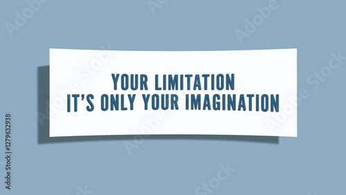 Fotografija Your limitation - it’s only your imagination