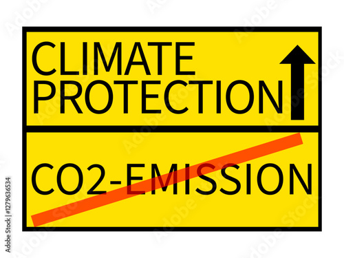 sign with the inscription cimate protection and CO2 emission