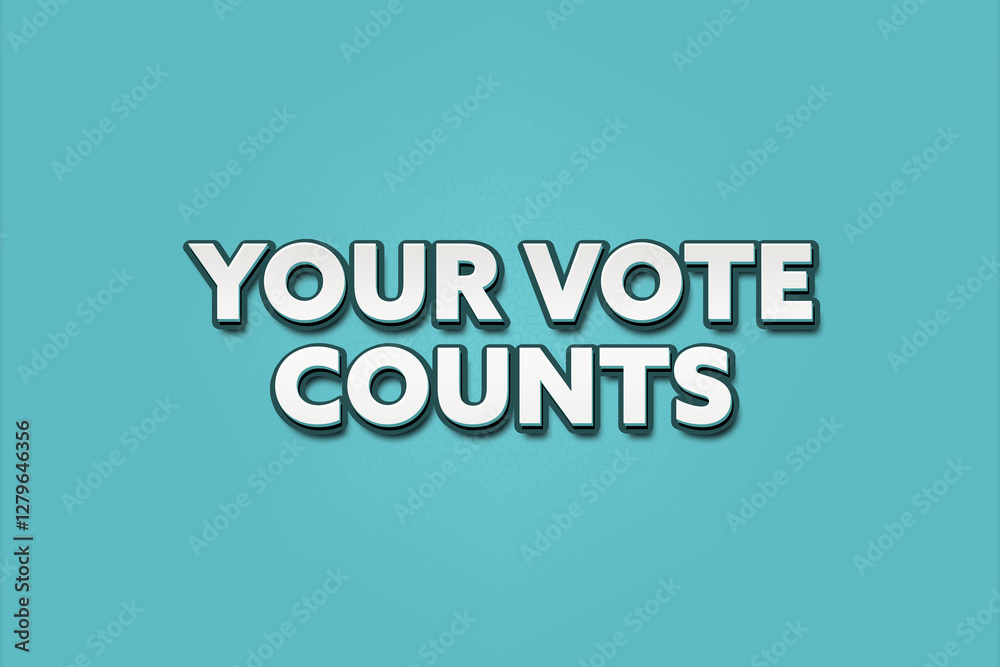 Your vote counts.. A Illustration with white text isolated on light green background. Your vote counts.. A Illustration with white text isolated on light green background.