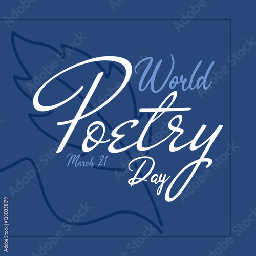 World Poetry Day to celebrate on March 21st. Calligraphic text with the shadow of a quill on dark turquoise background.