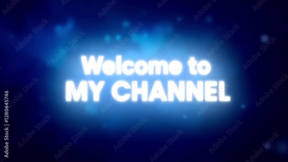 Welcome Channel Intro Screen Blue Glowing Text Motion Graphics Welcome Channel Intro Screen Blue Glowing Text Motion Graphics