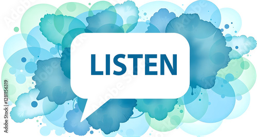 Listen Message in Speech Bubble with Watercolor