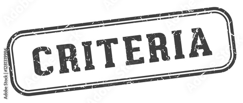 criteria stamp. criteria rectangular stamp on white background