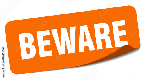 beware sticker. beware label