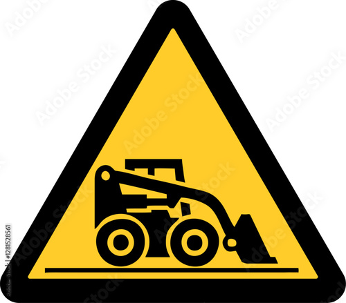 warning sign, skid-steer loader, caution for construction, work or heavy machinery operation