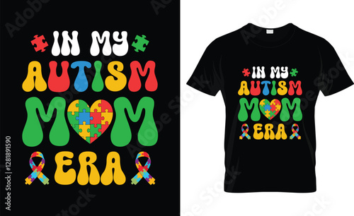 Retro in My Autism Mom Era Awareness T-shirt
