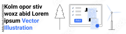Payment invoice on a screen with a checklist, pay button, tree, and wind turbine. Ideal for fintech, green energy, eco-consciousness, online payments, sustainability billing abstract line flat