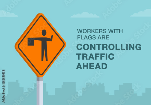 Safe driving tips and traffic regulation rules. Close-up of United States "flagger ahead" sign meaning. Workers with flags are controlling traffic ahead. Flat vector illustration template.