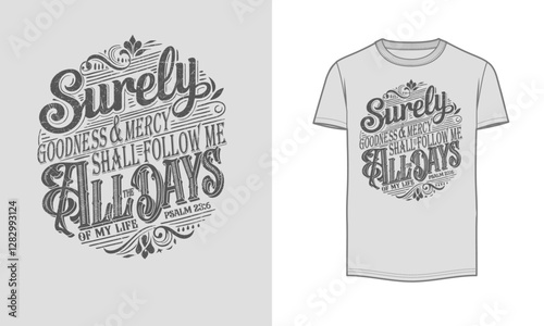 Goodness and Mercy' typography t-shirt design Graphic illustration vector