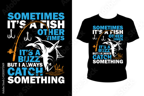 Sometimes It's a fish other times it's a buzz but I always catch something - Art files for Cricut and Silhouette. You can edit them with Adobe Illustrator.