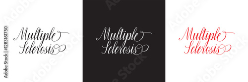 The words Multiple Sclerosis  calligraphy lettering poster. Carnival celebration design for banner, poster, card, print, flyer, menu. Space for text. isolated on white and black background. EPS 10