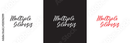 The words Multiple Sclerosis  calligraphy lettering poster. Carnival celebration design for banner, poster, card, print, flyer, menu. Space for text. isolated on white and black background. EPS 10