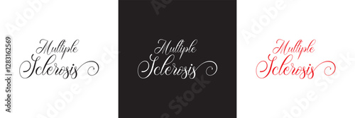 The words Multiple Sclerosis  calligraphy lettering poster. Carnival celebration design for banner, poster, card, print, flyer, menu. Space for text. isolated on white and black background. EPS 10