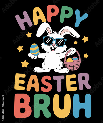 Happy Easter Bruh Funny Bunny Rabbit Easter