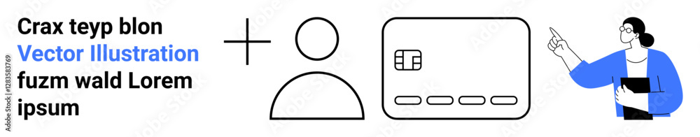 Text elements, simple icons of a person and a credit card, plus a professional woman pointing. Ideal for business, communication, finance, collaboration, education consulting presentations. Landing Text elements, simple icons of a person and a credit card, plus a professional woman pointing. Ideal for business, communication, finance, collaboration, education consulting presentations. Landing
