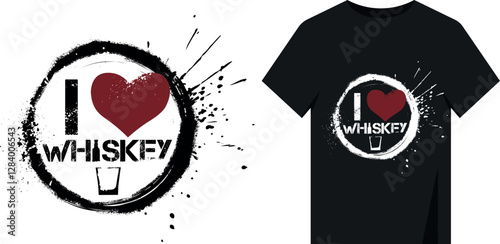 I love whiskey lettering, vector design poster for bar, restaurant, t-shirt print. Grunge style, splashes, scratches, circle