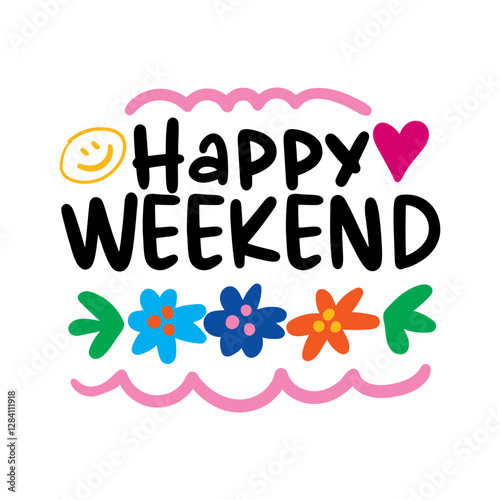 Happy weekend lettering. Vector illustration